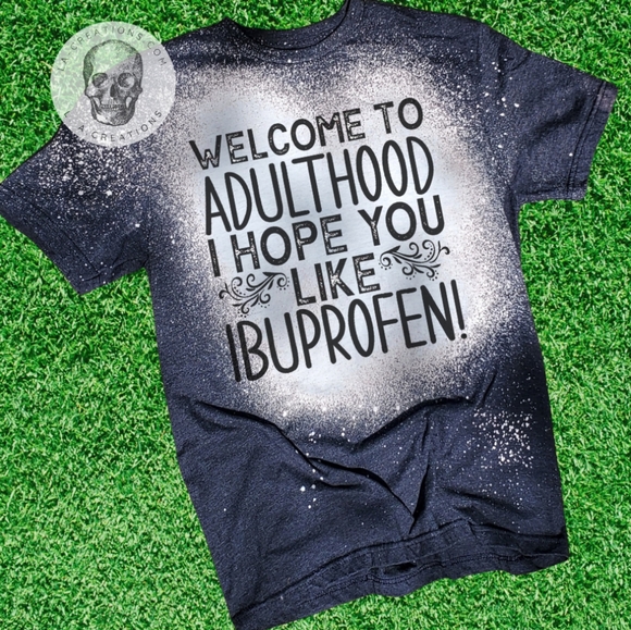 Welcome to adulthood Bleached Tee S-3x - Picture 1 of 1